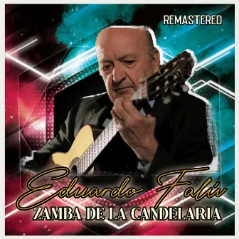 Zamba de la Candelaria (Remastered) by Eduardo Falú