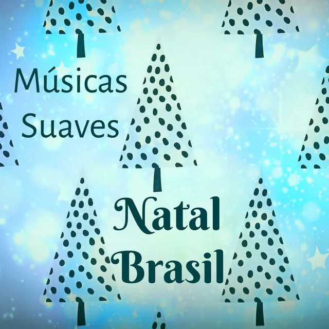 Natal Brasil - Músicas Suaves de Meditação Mindfulness para Feriado de Natal Solução de Problemas Bioenergias com Sons New Age Instrumentais Naturais