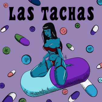 LAS TACHAS (2023 Remastered Version) by Bless LP