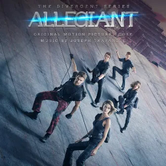 Allegiant (Original Motion Picture Score) by Joseph Trapanese