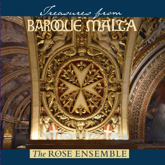 Treasures from Baroque Malta by The Rose Ensemble