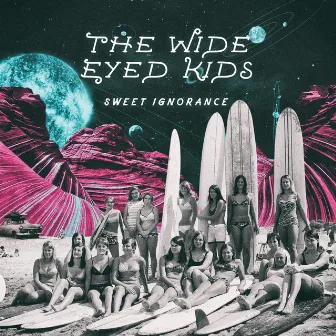 Sweet Ignorance by The Wide Eyed Kids