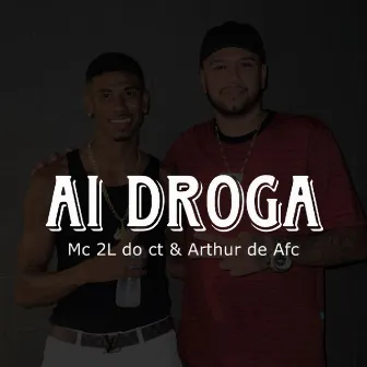 AI DROGA by MC 2L DO CT