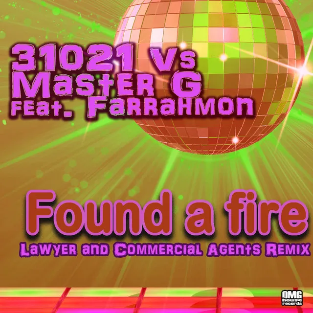 Found a fire - Lawyer and Commercial Agents Remix Radio Edit