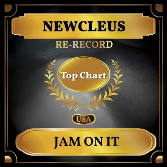 Jam On It (Billboard Hot 100 - No 56) by Newcleus