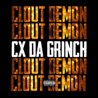 Clout Demon by CX da Grinch