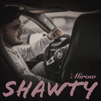 Shawty by MIROW