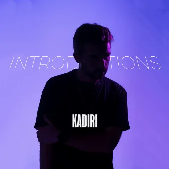 Introductions by Kadiri