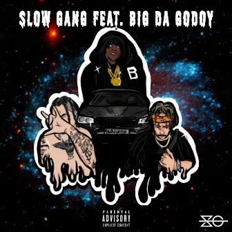 Slow Gang by Slow Gang