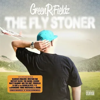 Fly Stoner by Green R Fieldz