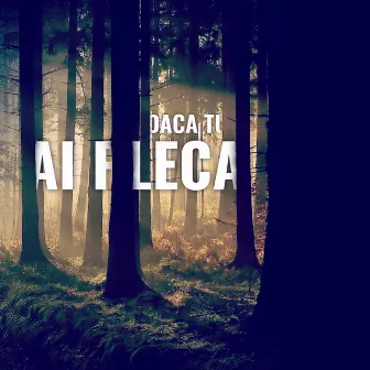 Daca tu ai pleca by Bloc