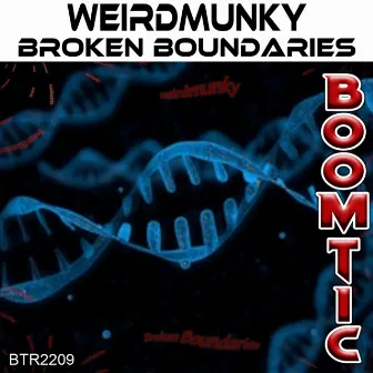 Broken Boundaries by Weirdmunky