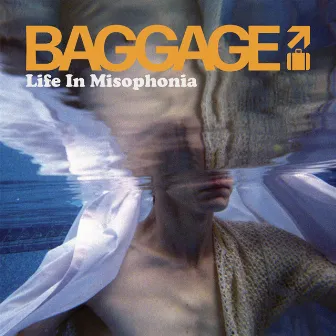 Life In Misophonia by Baggage