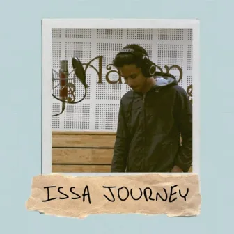 ISSA JOURNEY by Suryansh got no chill