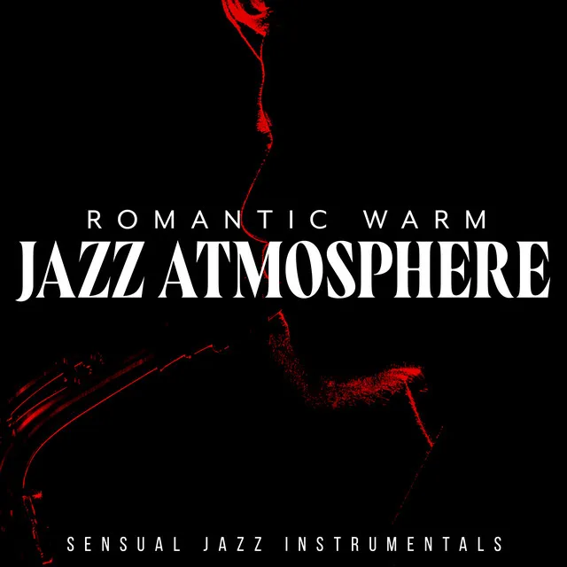 Romantic Warm Jazz Atmosphere