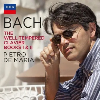 Bach: The Well-Tempered Clavier, Books I & II by Pietro De Maria