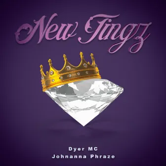 New Tingz by Johanna Phraze