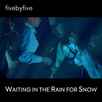 Waiting in the Rain for Snow by fivebyfive