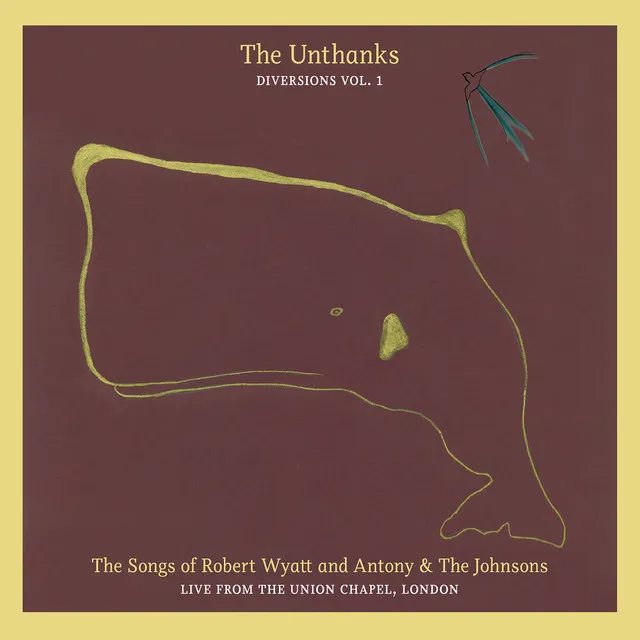 The Songs of Robert Wyatt and Antony & the Johnsons, Live from the Union Chapel (Diversions Vol. 1)