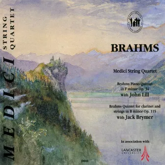 Brahms: Piano Quintet in F Minor & Quintet for Clarinet and Strings in B Minor by Medici String Quartet