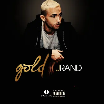 Gold - Single by J Rand