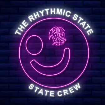 State Crew by The Rhythmic State