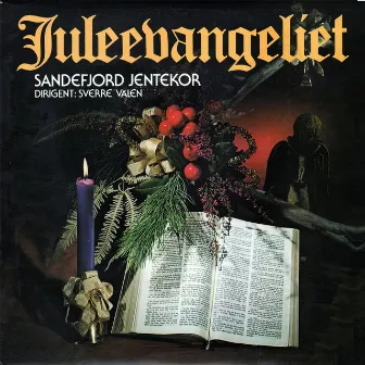 Juleevangeliet [2012- Remaster] by Sandefjord Jentekor