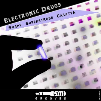 Electronic Drugs by Soapy