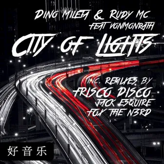 City of Lights (Frisco Disco Remix) by Rudy Mc