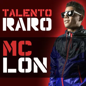 Talento Raro by MC Lon