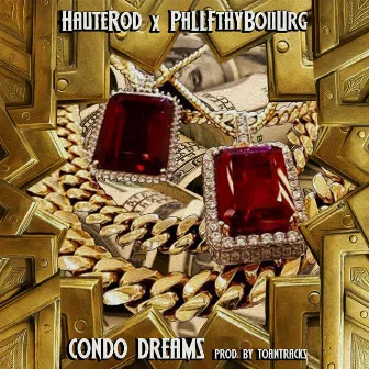 Condo Dreams by Haute Rod