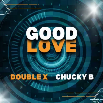 Good Love by Chucky B