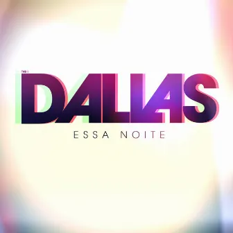 Essa Noite - EP by Dallas