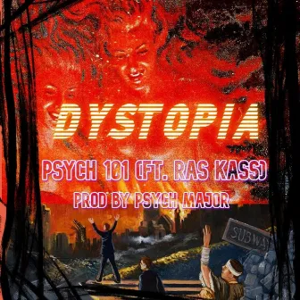 Dystopia (feat. Ras Kass) by Psych 101