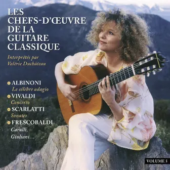 Les chefs d'oeuvre de la guitare classique by Valérie Duchâteau