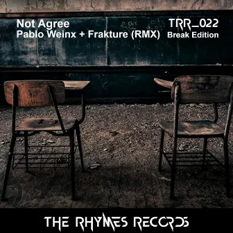 Not Agree (Frakture Remix) by Pablo Weinx