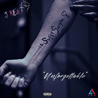 Unforgettable by J Kent