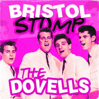 Bristol Stomp by The Dovells