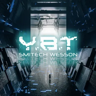 Y.B.T by Smitech Wesson