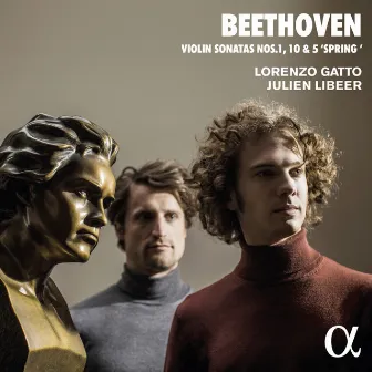 Beethoven: Violin Sonatas No. 1, 10 & 5 