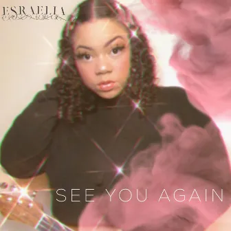 See You Again by Esraelia