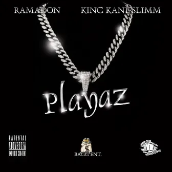 The Playaz by King Kane Slimm