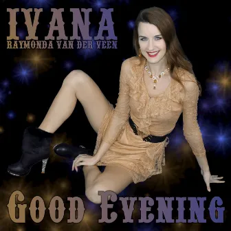 Good Evening by Ivana Raymonda van der Veen