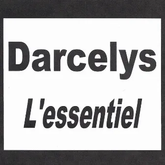 Darcelys - L'essentiel by Darcelys