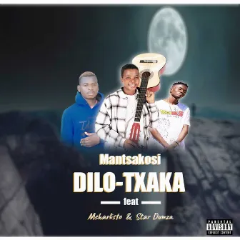 Dilo Txaka by Mantsakosi