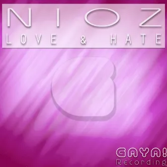 Love & Hate by Nioz