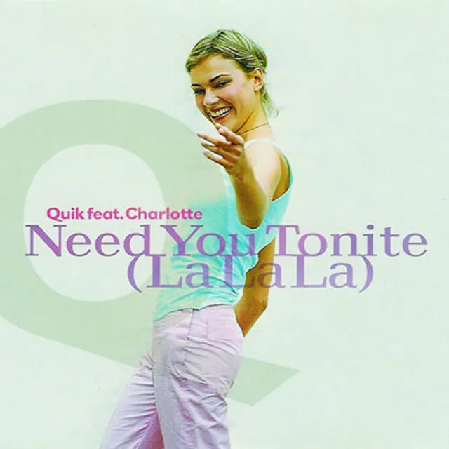 Need You Tonite (La La La) - Club Mix