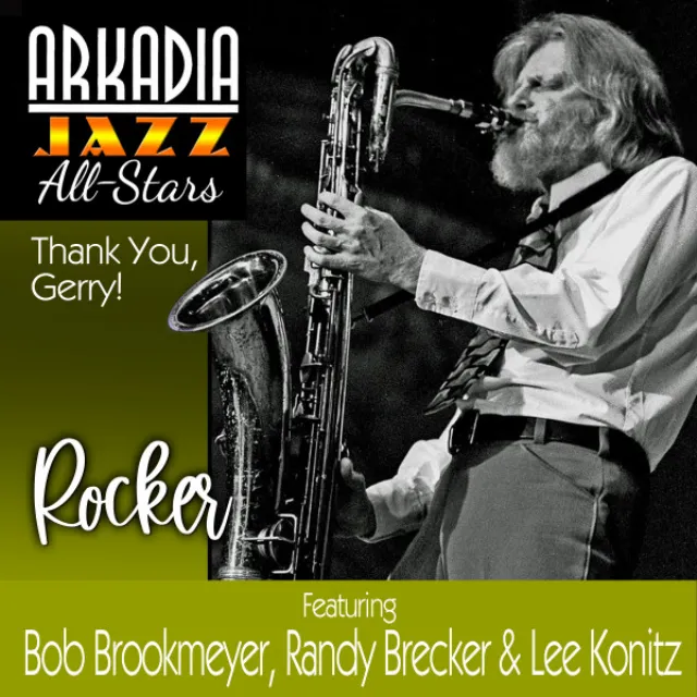 Rocker - Arkadia Jazz All-Stars - Thank You, Gerry!