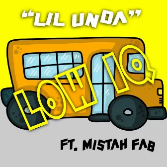 Low IQ (feat. Mistah Fab) by Lil Unda