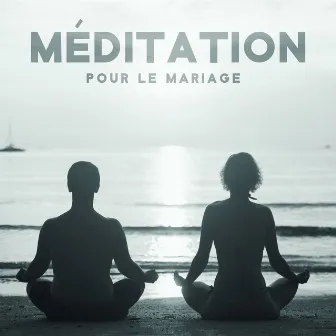 Méditation pour le mariage: Plein de sons tantriques, La spiritualité de l'amour profond by Académie de nuit calme